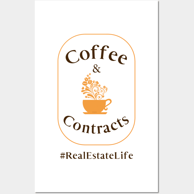 Coffee & Contracts - Real Estate Life Wall Art by The Favorita